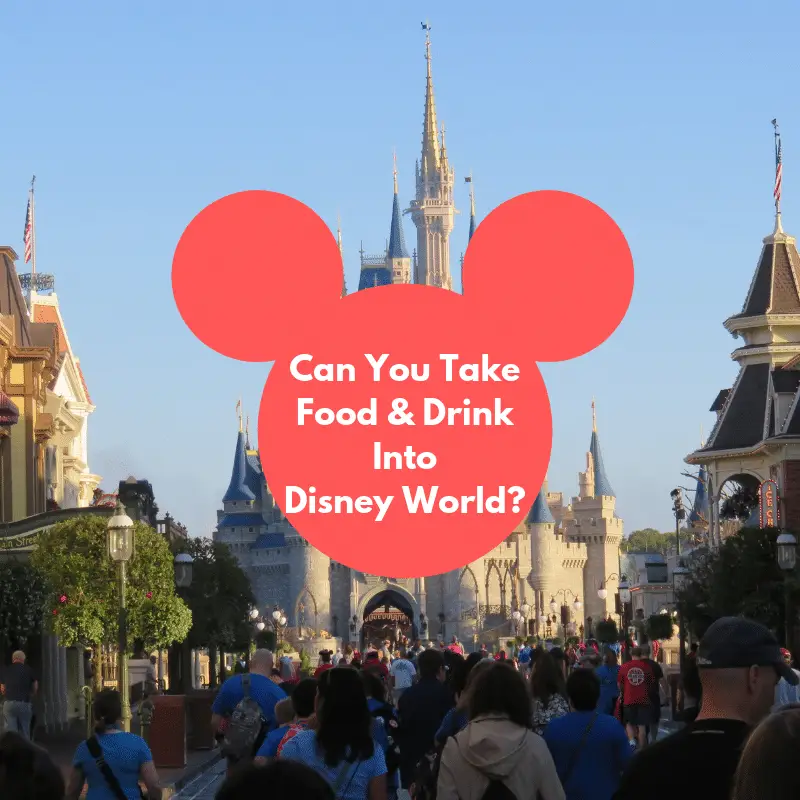 Can you take food and drink into Disney World