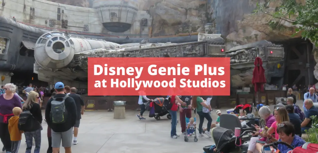 Disney Genie Plus at Hollywood Studios