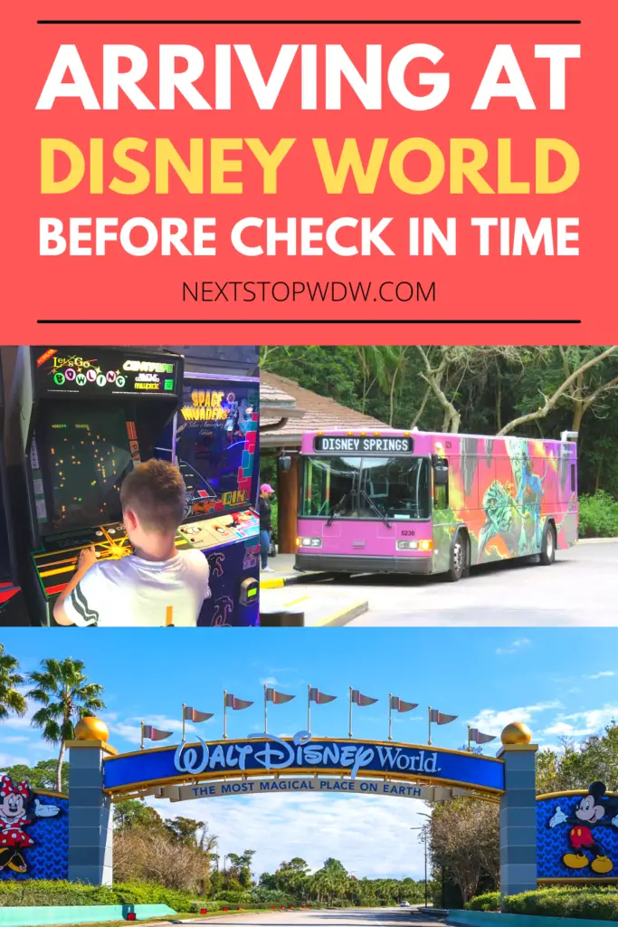 Arriving at Disney World Before Check in Time Pin Image