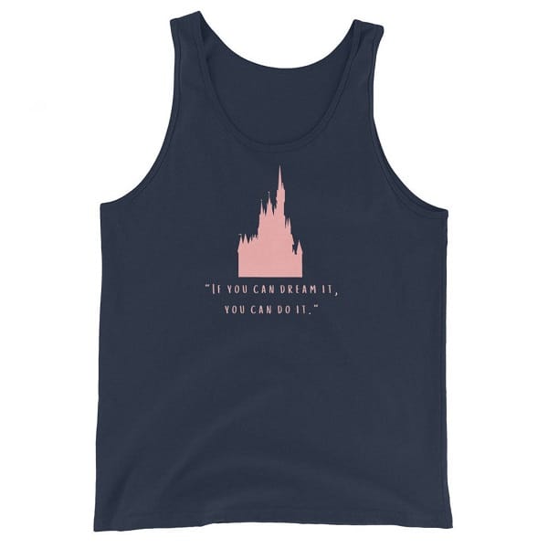 If You Can Dream It You Can Do It Tank Top