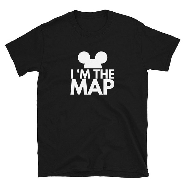 I'm The Map - Disney Parks Shirt