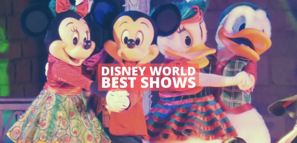 The Best Disney World Shows