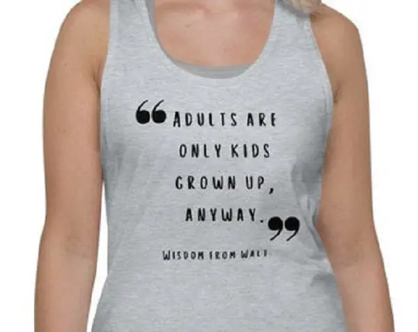 Adults Are Only Kids Grown Up Anyway Tank Top