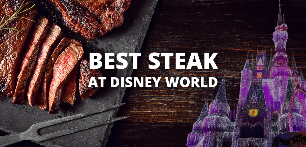 Best Steak at Disney World
