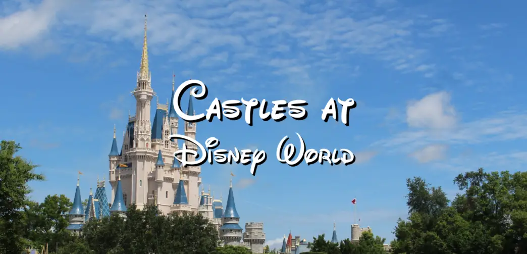 Castles at Disney World