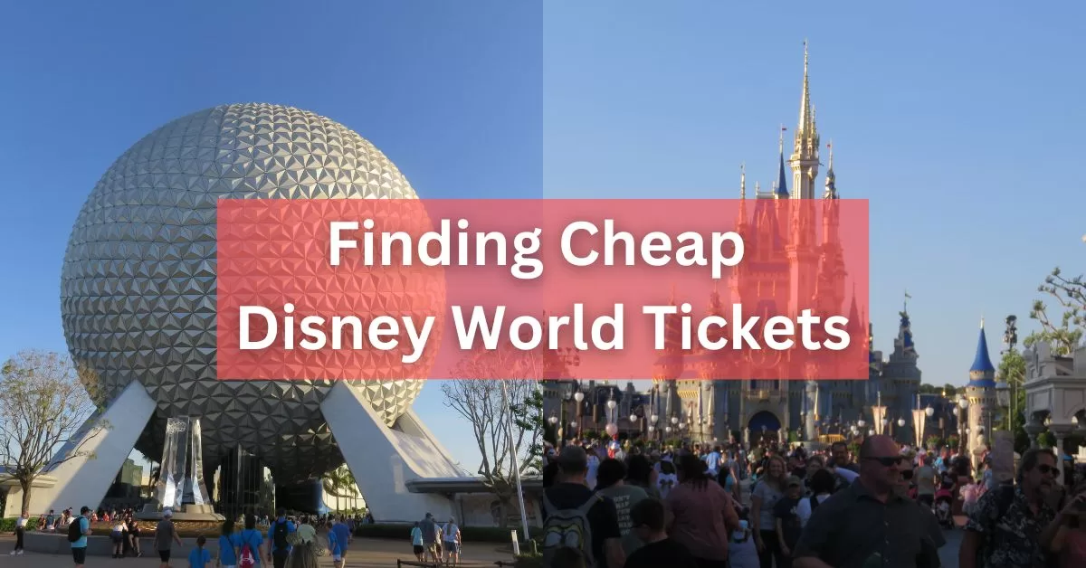 Featured image for “How to Find Cheap and Affordable Disney World Tickets in 2024”